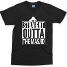Straight Outta The Masjid T shirt Funny Parody Tee Mosque Islam Muslim