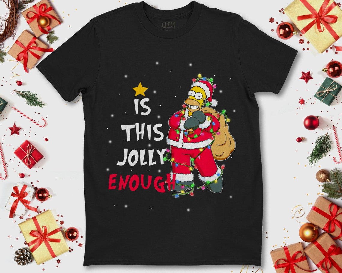 Homer Simpson Christmas Is This Jolly Enough Unisex Gift T-Shirt