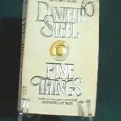 Fine Things by Danielle Steel Romance Novel 0440200563