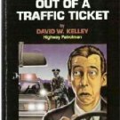 How to Talk Your Way Out of a Traffic Ticket - David W. Kelley 0918259215