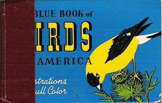 The Blue Book of Birds of America - Frank G Ashbrook 1931 Hardcopy