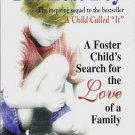 The Lost Boy A Foster Childs Search for the Love of a Family - Dave Pelzer 1558745157