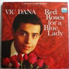 Red Roses for a Blue Lady - Vic Dana lp 1965 bst 8034 One Owner