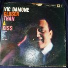 Vic Damone Closer Than A Kiss 6 Eye lp 1950s cl 1174 Vic Damone Closer Than A Kiss 6 Eye lp 1950s cl 1174