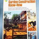 Do-it-Yourself Garden Construction Know-How Ortho Book Series First Printing