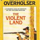 The Violent Land - Wayne D Overholser 1972 Dell Western