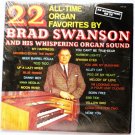 22 All Time Organ Favorites - Brad Swanson lp swa1020
