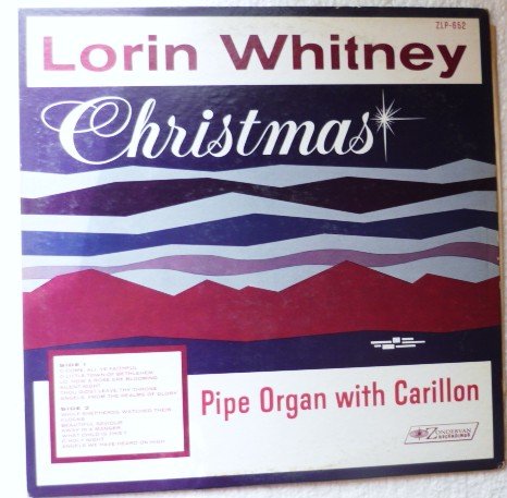 Lorin Whitney Christmas Pipe Organ with Carillon zlp652 - Rare lp