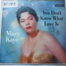 You Dont Know What Love Is lp - Mary Kaye dl8650
