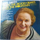 When the Moon Comes Over the Mountain and Other Hits lp - Kate Smith hl7393