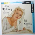 Our Wedding Songs lp by Bob Manning lpbr5025 Our Wedding Songs lp by Bob Manning lpbr5025