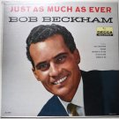 Just As Much As Ever lp by Bob Beckham DL 8967 Just As Much As Ever lp by Bob Beckham DL 8967