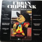 Urban Chipmunk by The Chipmunks lp afl14027 Urban Chipmunk by The Chipmunks lp afl14027