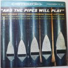 And the Pipes Will Play lp by Bert Buhrman
