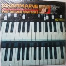 Charmaine and Other Beautiful Songs lp by the Organ Masters Charmaine and Other Beautiful Songs lp by the Organ Masters