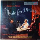 Moods in Music Music For Dining lp by the Melachrino Strings