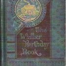 The Whittier Birthday Book - First Edition Antique 1881