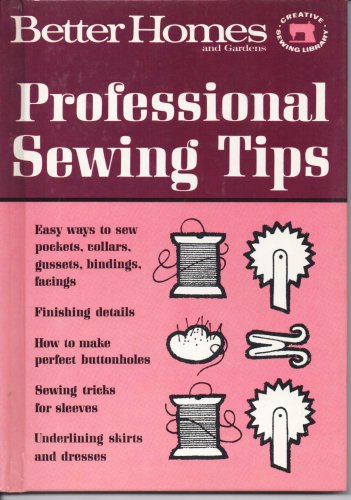 Professional Sewing Tips by Better Homes and Gardens