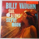 Sail Along Silv'ry Moon lp by Billy Vaughn Stereo Sail Along Silv'ry Moon lp by Billy Vaughn Stereo