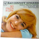 The Ray Conniff Singers So Much in Love lp Mono The Ray Conniff Singers So Much in Love lp Mono