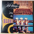 Play the Blues by 101 Strings lp