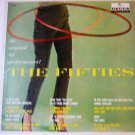 The Original Hit Performances The Fifties lp by Various Artists