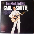 There Stands The Glass lp by Carl Smith There Stands The Glass lp by Carl Smith