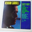 Skip A Rope lp by Henson Cargill