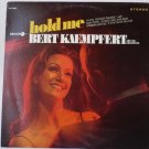 Hold Me lp by Bert Kaempfert Hold Me lp by Bert Kaempfert