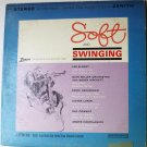Soft and Swinging lp by Various Soft and Swinging lp by Various