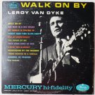 Walk on By - Autographed lp by Leroy Van Dyke Walk on By - Autographed lp by Leroy Van Dyke