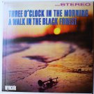 Three OClock in the Morning - A Walk In the Black Forest lp by Jim Collier