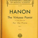 Schirmers Vol 1071 Hanon The Virtuoso Pianist Piano Book 1 1939 Schirmers Vol 1071 Hanon The Virtuoso Pianist Piano Book 1 1939