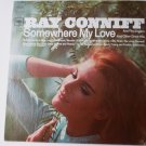 Somewhere My Love lp by Ray Conniff - Stereo Somewhere My Love lp by Ray Conniff - Stereo