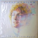 If I Should Love Again lp by Barry Manilow