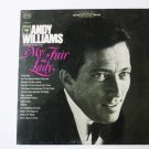 Andy Williams The Great Songs from My Fair Lady And Other Broadway Hits lp Andy Williams The Great Songs from My Fair Lady And Other Broadway Hits lp