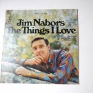The Things I Love lp by Jim Nabors The Things I Love lp by Jim Nabors