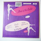 Music of the Ballet Schubert Borodin Delibes lp
