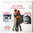 Two For The Road Soundtrack lp by Henry Mancini