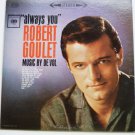 Always You lp by Robert Goulet