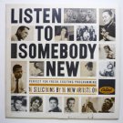 Listen to Somebody New lp by Various Listen to Somebody New lp by Various