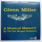 Glenn Miller: A Musical Memory By the Tex Morgan Orchestra lp