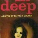 In Deep by Patricia Cooper 1968 Suspense Novel Rare First Printing