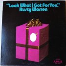 Look What I Got for You lp by Rusty Warren - Adult Comedy Look What I Got for You lp by Rusty Warren - Adult Comedy
