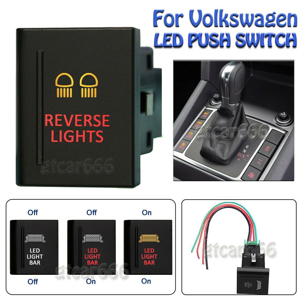 Amber Red LED ONOFF Push Switch REVERSE LIGHTS For Volkswagen Amarok