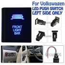 FRONT LIGHT BAR Blue Laser LED Push Switch Left Side For VW Volkswagen Amarok