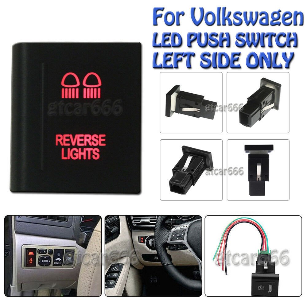 12V 3A Red LED ON-OFF Push Switch REVERSE LIGHTS For Volkswagen Amarok Left Side