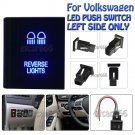 12V REVERSE LIGHTS Blue Laser LED Push Switch Left Side For VW Volkswagen Amarok
