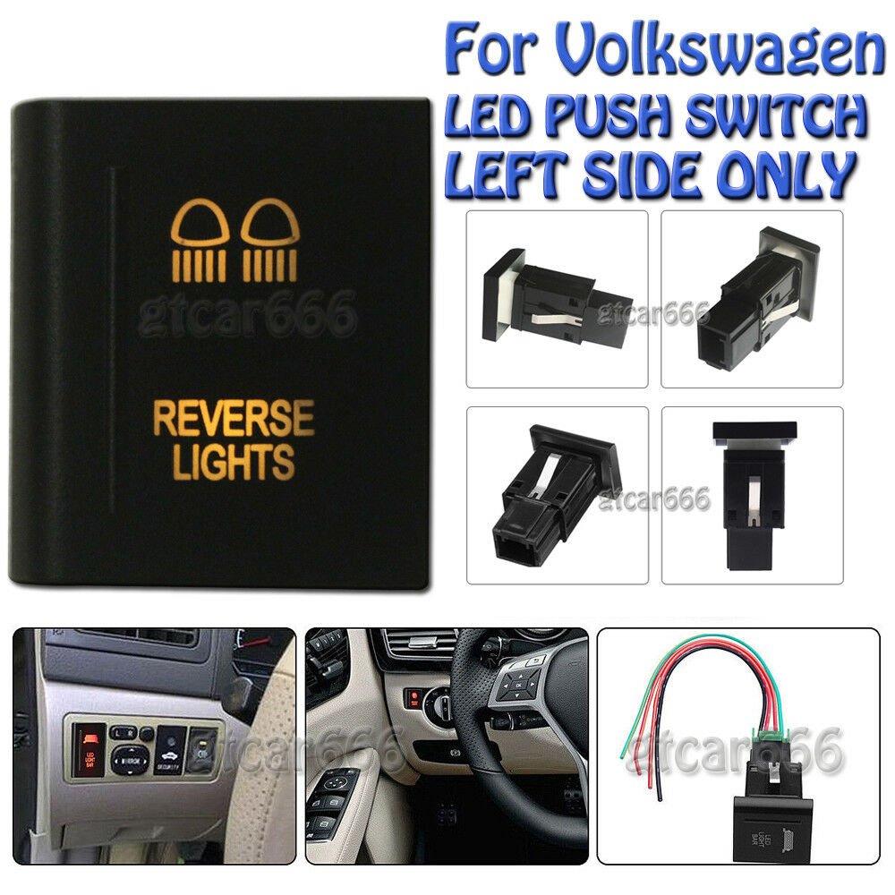 12V REVERSE LIGHTS Yellow LED Push Button Switch for Volkswagen Amarok Left Side