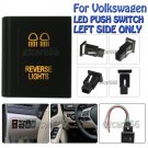 12V REVERSE LIGHTS Yellow LED Push Button Switch for Volkswagen Amarok Left Side